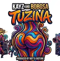 Tuzina by Kayz and Bobosa